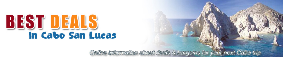 Cabo San Lucas Deals for Resorts and time-shares